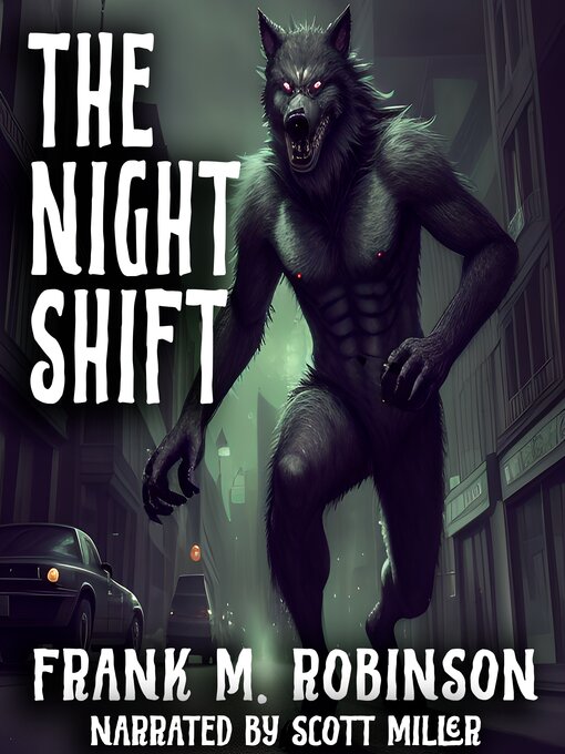 Title details for The Night Shift by Frank M. Robinson - Available